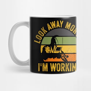 Welding Funny Welder Quotes Look Away Mortal Mug